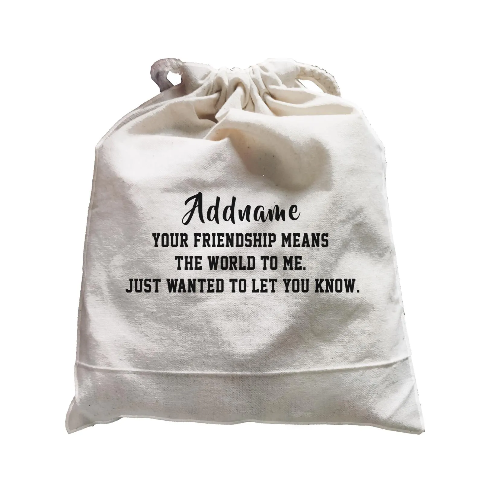 Best Friends Quotes Addname Your Friendship Means The World To Me Satchel