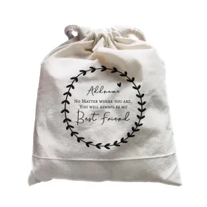 Best Friends Quotes Wreath Addname You Will Always Be My Best Friend Satchel